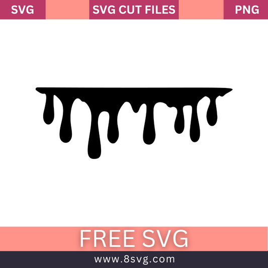 Dripping Svg Free Cut File For Cricut