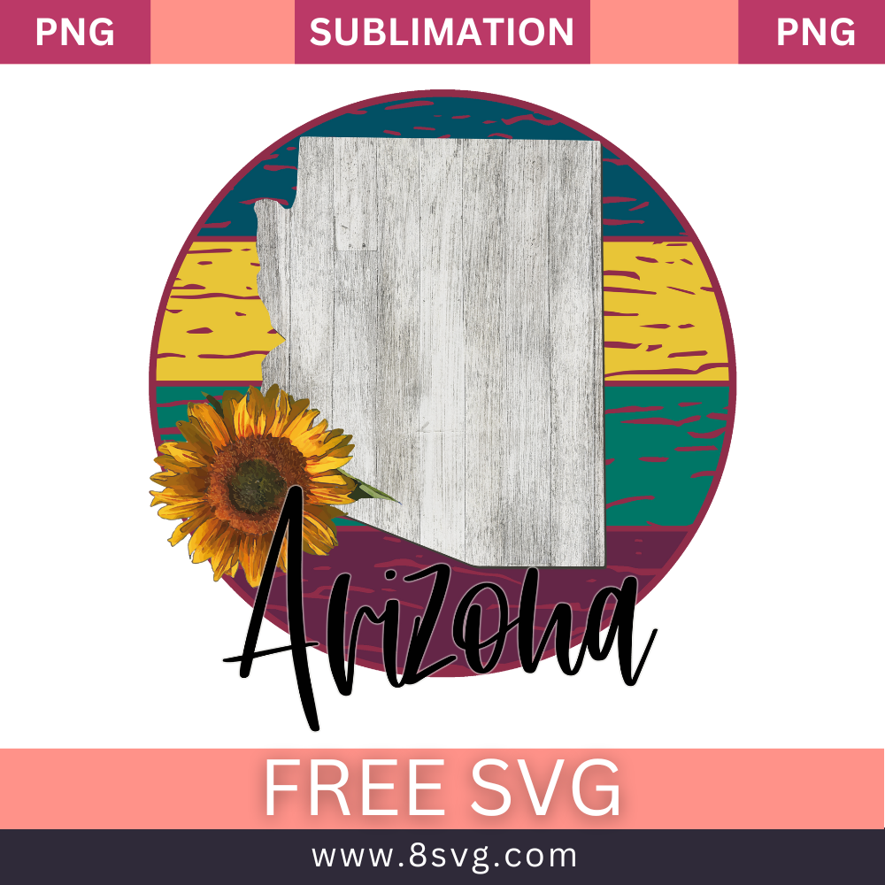 Sunflower State ARIZONA Sublimation Free PNG Download
