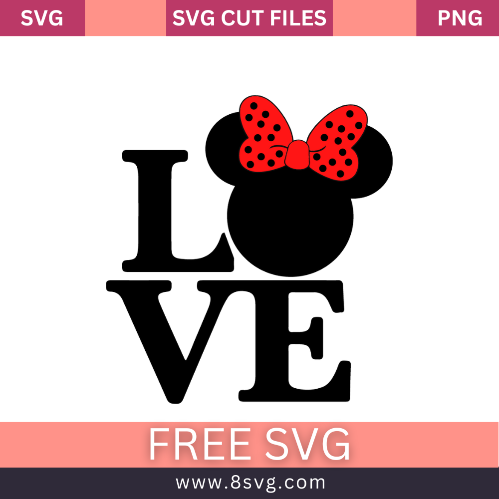 Disney Love Minnie Mouse Svg Free Cut File for Cricut