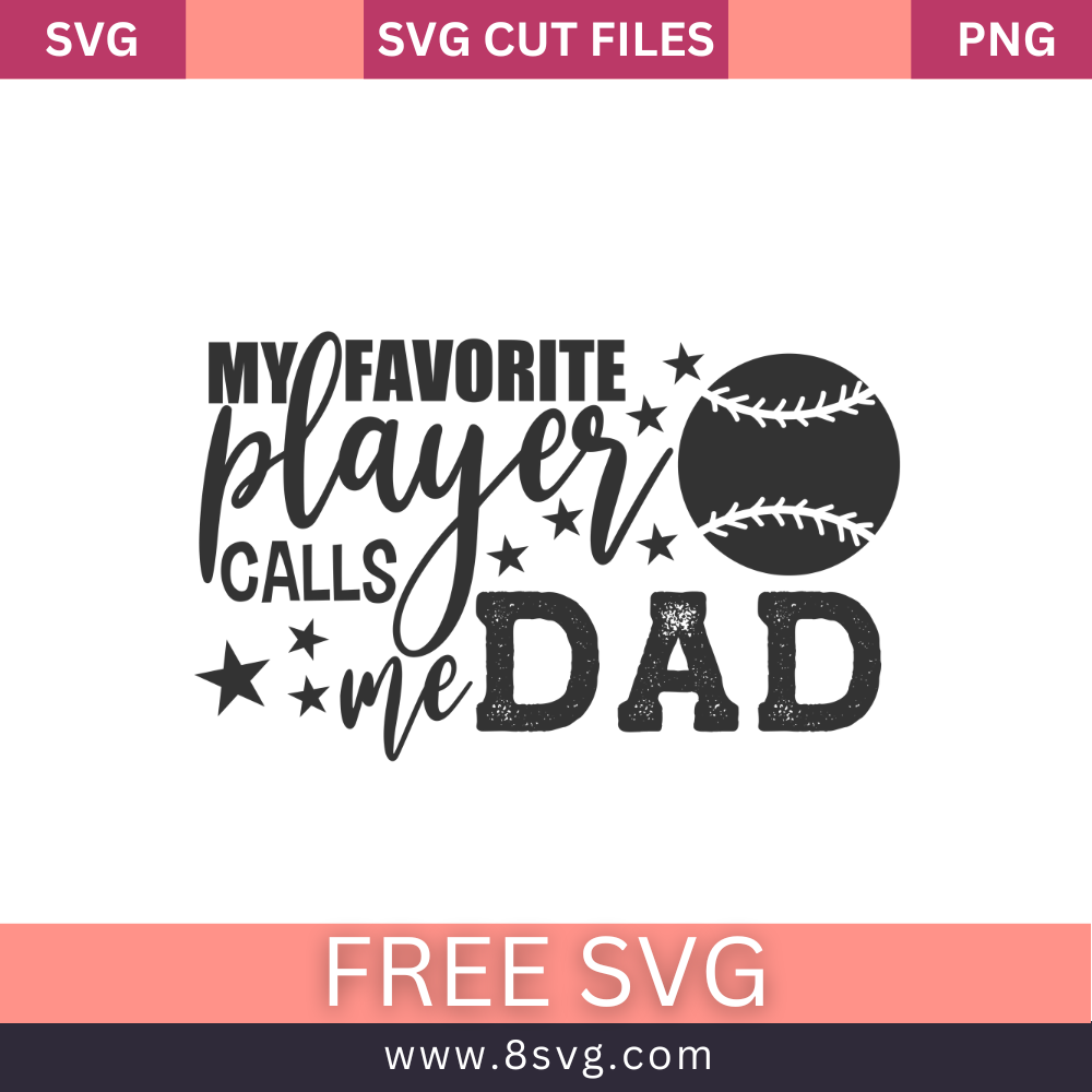 My Favorita Softball Player Calls Me Dad SVG Free And Png Download