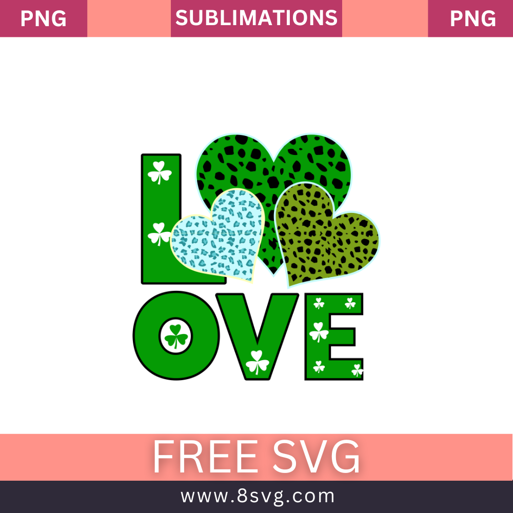 Love St. Patrick's Day SVG Free Cut File for Cricut