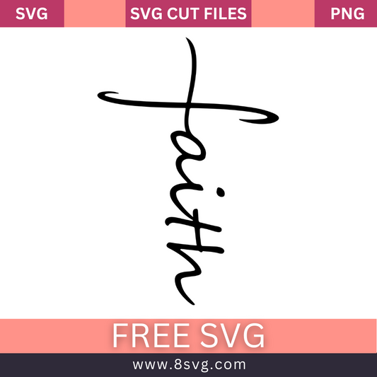 Faith Cross Svg Free Cut File For Cricut