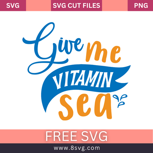 Give Me Vitamin Sea Mermaid SVG Free Cut File for Cricut