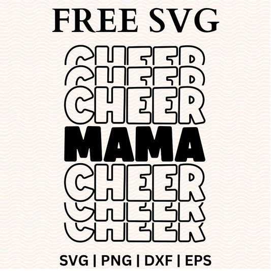 Free Cheer Mama SVG Free Cut Files for Cricut & Silhouette