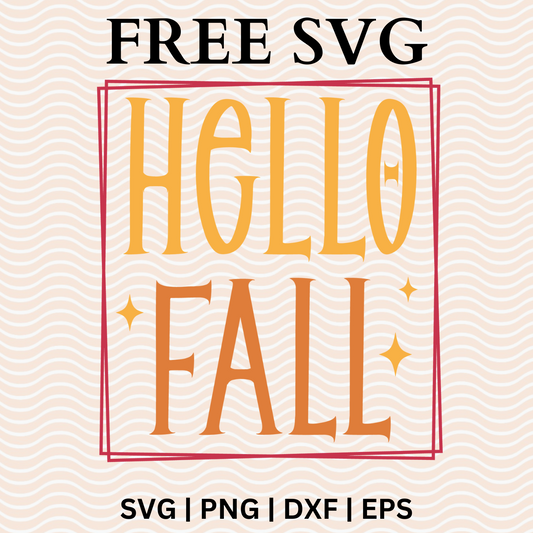 Hello Fall Svg Free & PNG For Cricut or Silhouette SVG Free Download