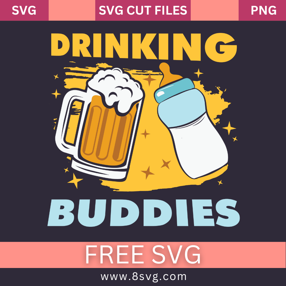 Drinking Buddies SVG Free Cut File for Cricut