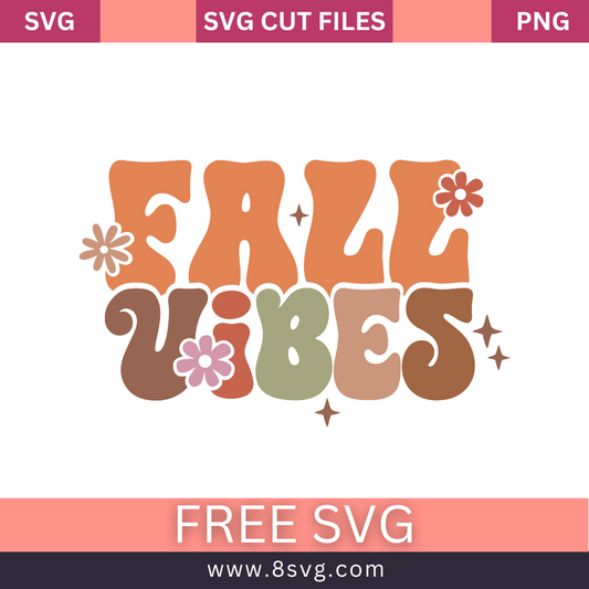 Fall Vibes Svg Free Cut File For Cricut