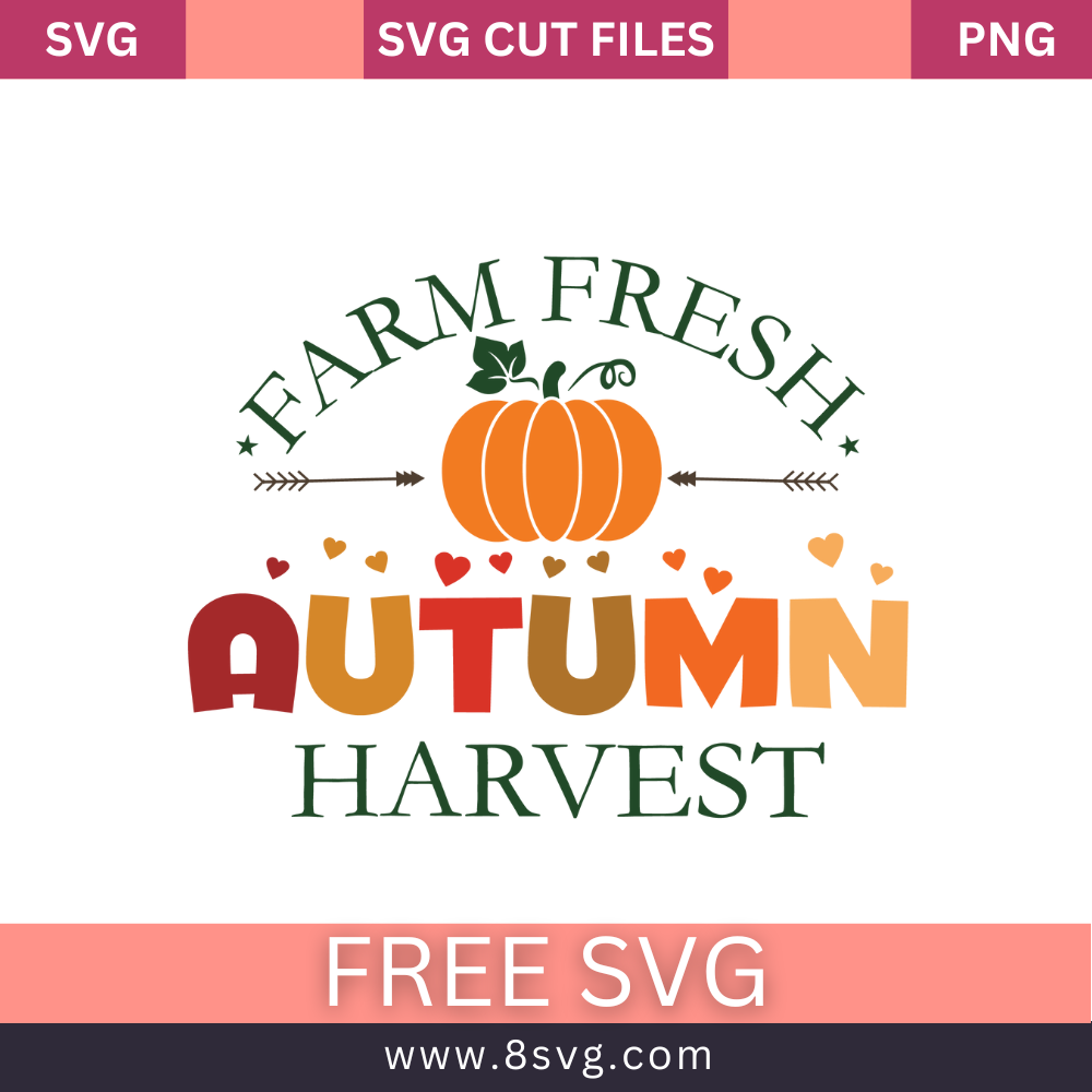 Farm Fresh Autumn Harvest Fall Svg Free Cut File For Cricut- 8SVG