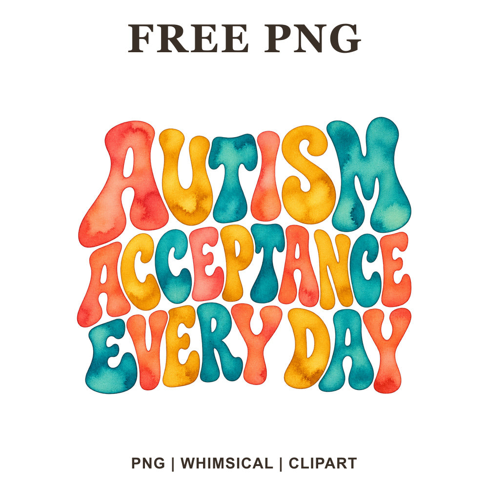 Whimsical Autism Acceptance Every Day Autism Clipart PNG