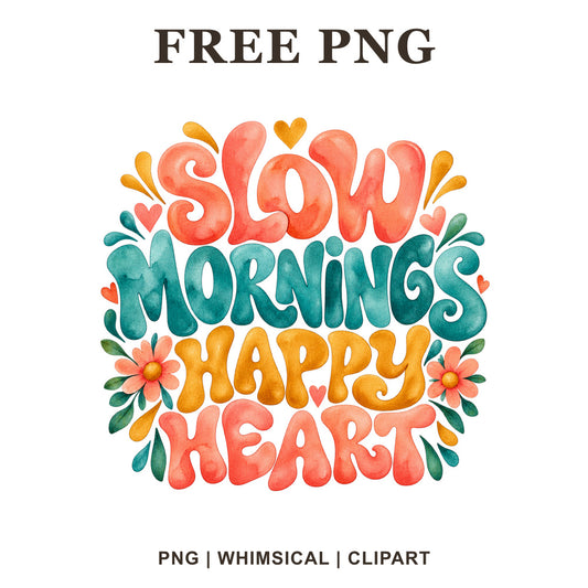 Whimsical Morning Slow Mug Sublimation Design Clipart PNG