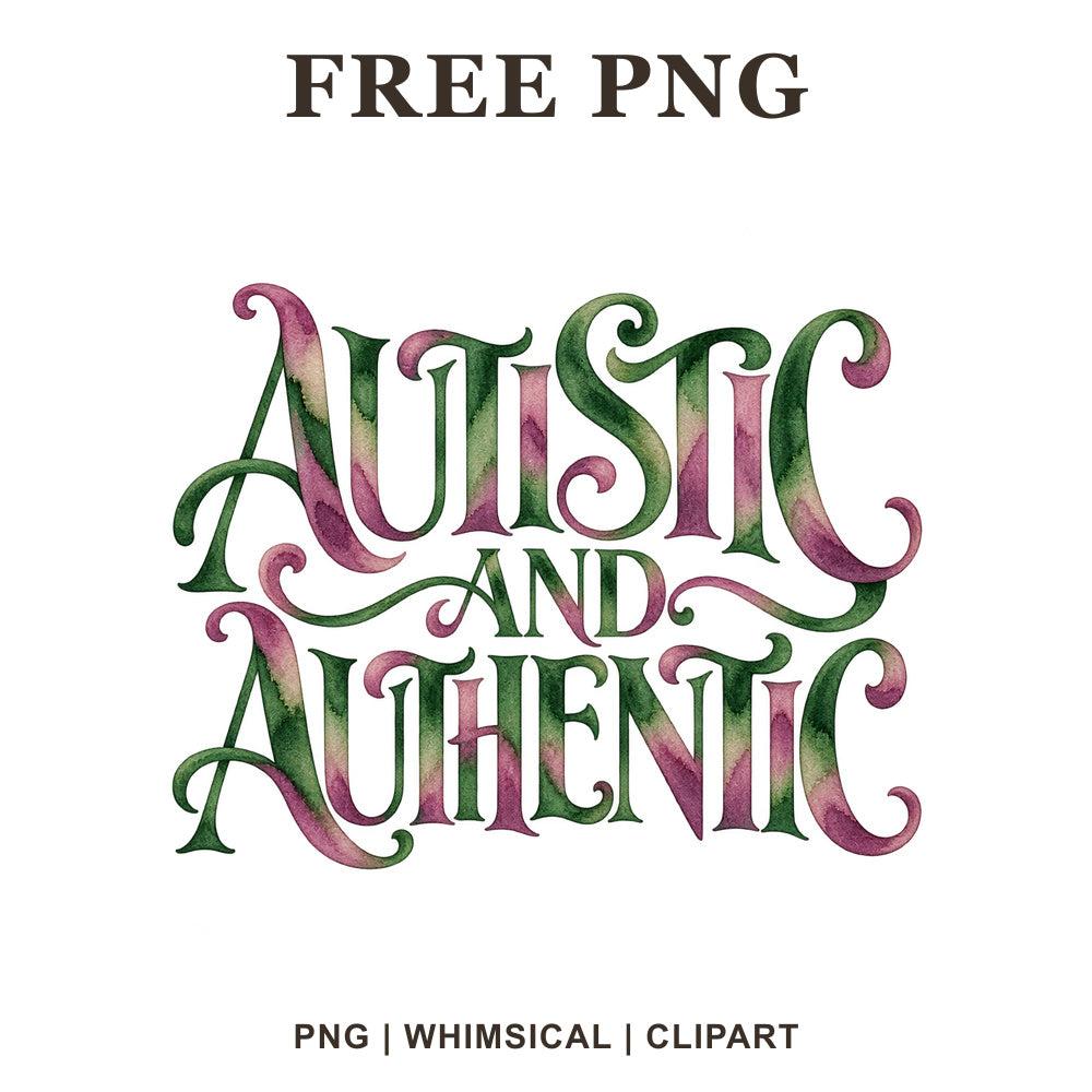 Whimsical Autistic And Authentic Autism Clipart PNG