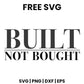 Built Not Bought SVG Free – Women Empowerment Quote Design