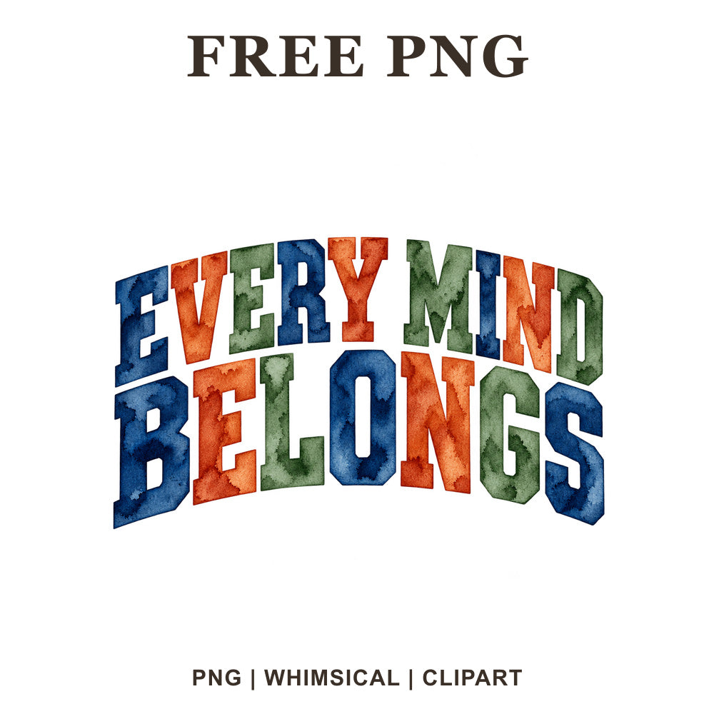 Whimsical Every Mind Belongs Autism Clipart PNG
