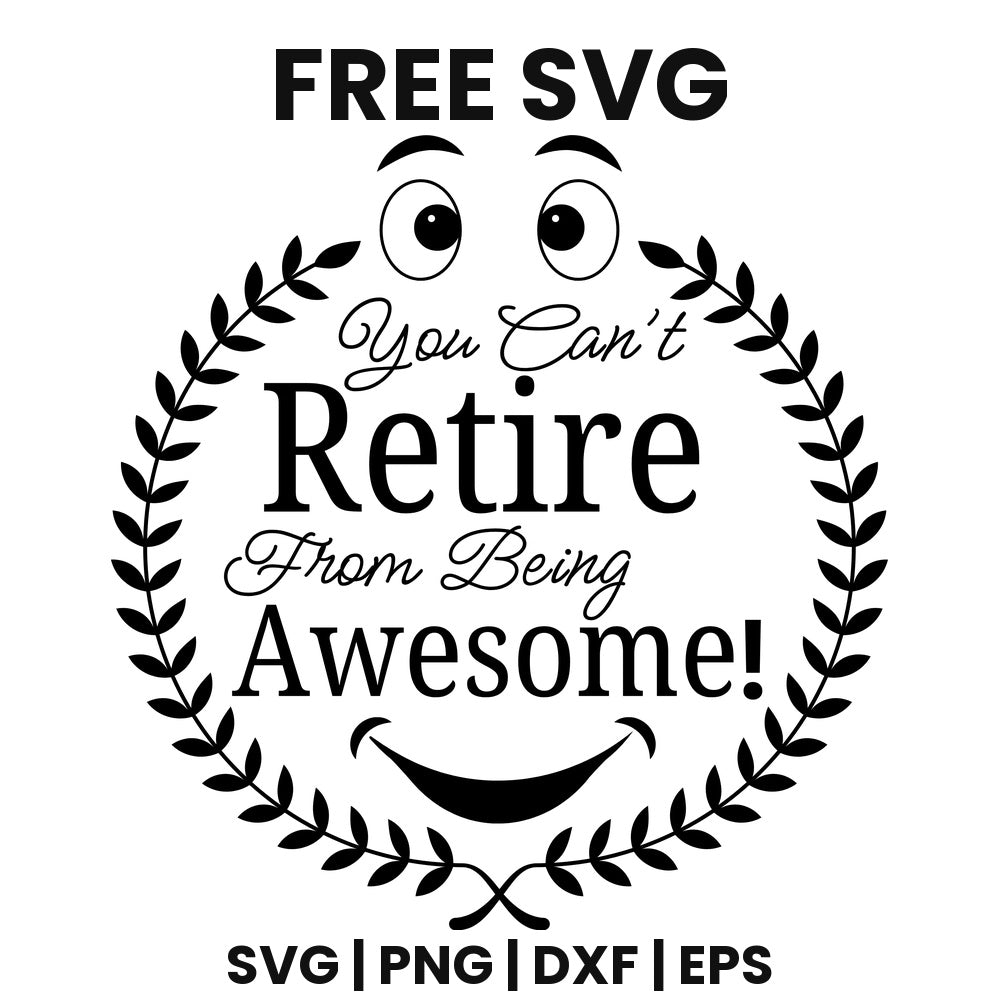 You Can't Retire From Being Awesome SVG Free – Retirement Badge Cut File-8SVG