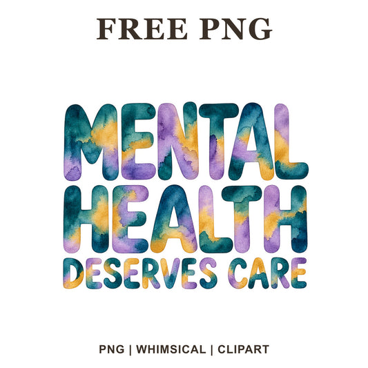 Whimsical Mental Health Deserves Care Mental Health Clipart PNG