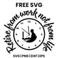 Retire From Work Not From Life SVG Free – Retirement Clock Cut File-8SVG