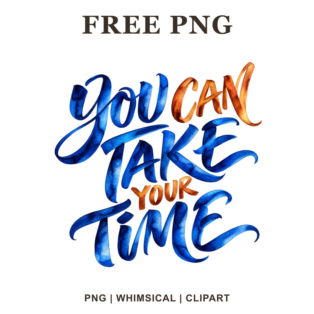 Whimsical You Can Take Your Time Mental Health Clipart PNG