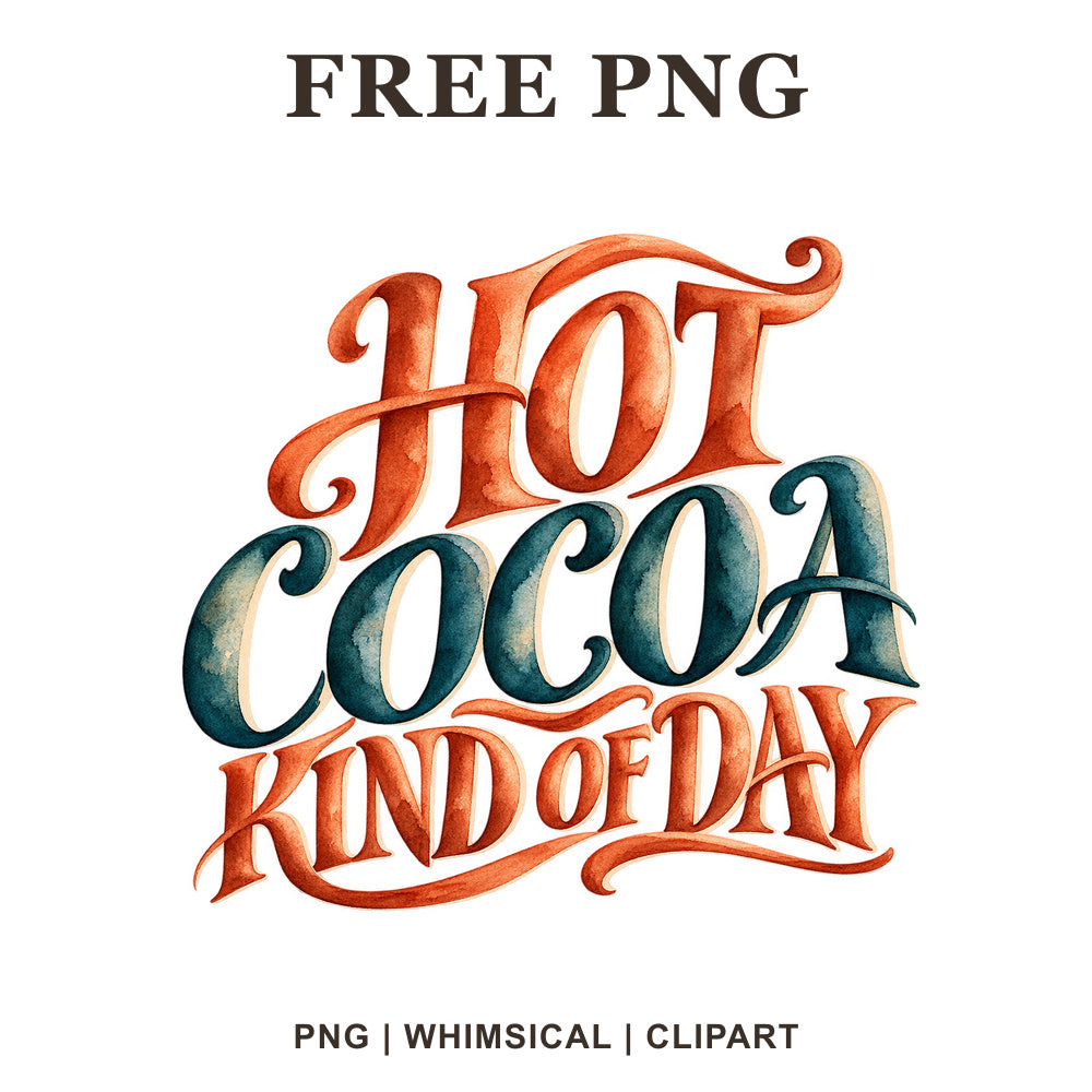 Whimsical Cocoa Weather Winter Quote Clipart PNG