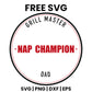 Grill Master Nap Champion Dad SVG Free – Round Badge Dad Design