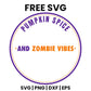 Pumpkin Spice And Zombie Vibes SVG Free – Round Badge Halloween Design