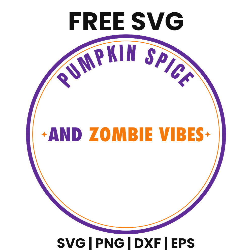 Pumpkin Spice And Zombie Vibes SVG Free – Round Badge Halloween Design