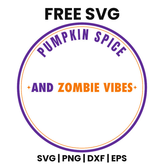 Pumpkin Spice And Zombie Vibes SVG Free – Round Badge Halloween Design-8SVG