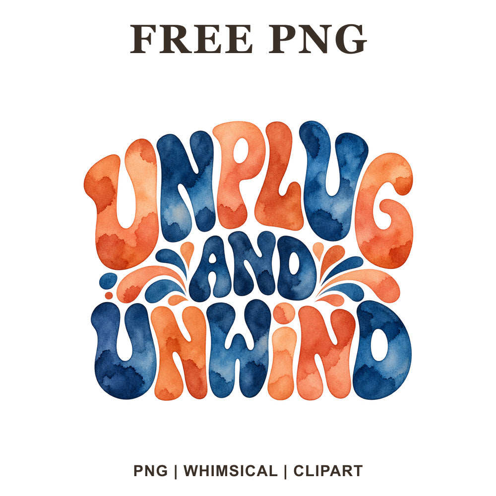 Whimsical Unplug And Unwind Self Care Clipart PNG