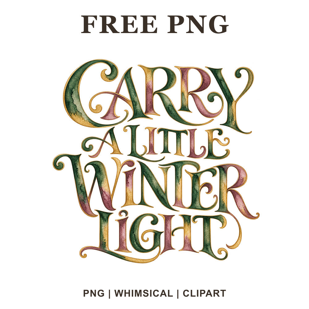 Whimsical Winter Light Winter Quote Clipart PNG