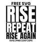 Rise Repeat Rise Again SVG Free – Motivational Women Quote Design