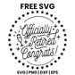 Officially Retired Congrats SVG Free – Retirement Badge Cut File-8SVG