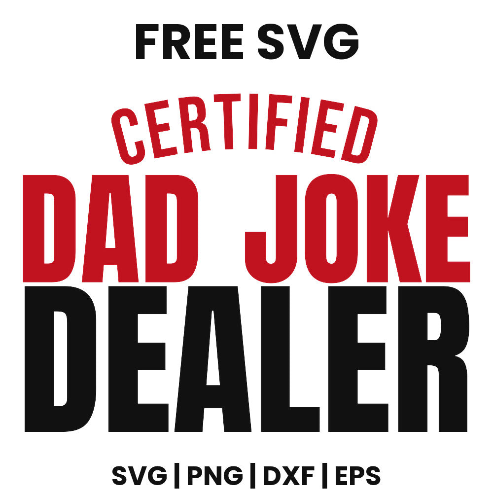Certified Dad Joke Dealer SVG Free – Funny Dad Joke Design