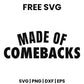 Made Of Comebacks SVG Free – Strong Women Quote Design