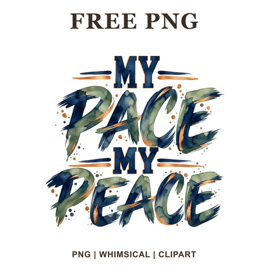 Whimsical My Pace My Peace Self Care Clipart PNG