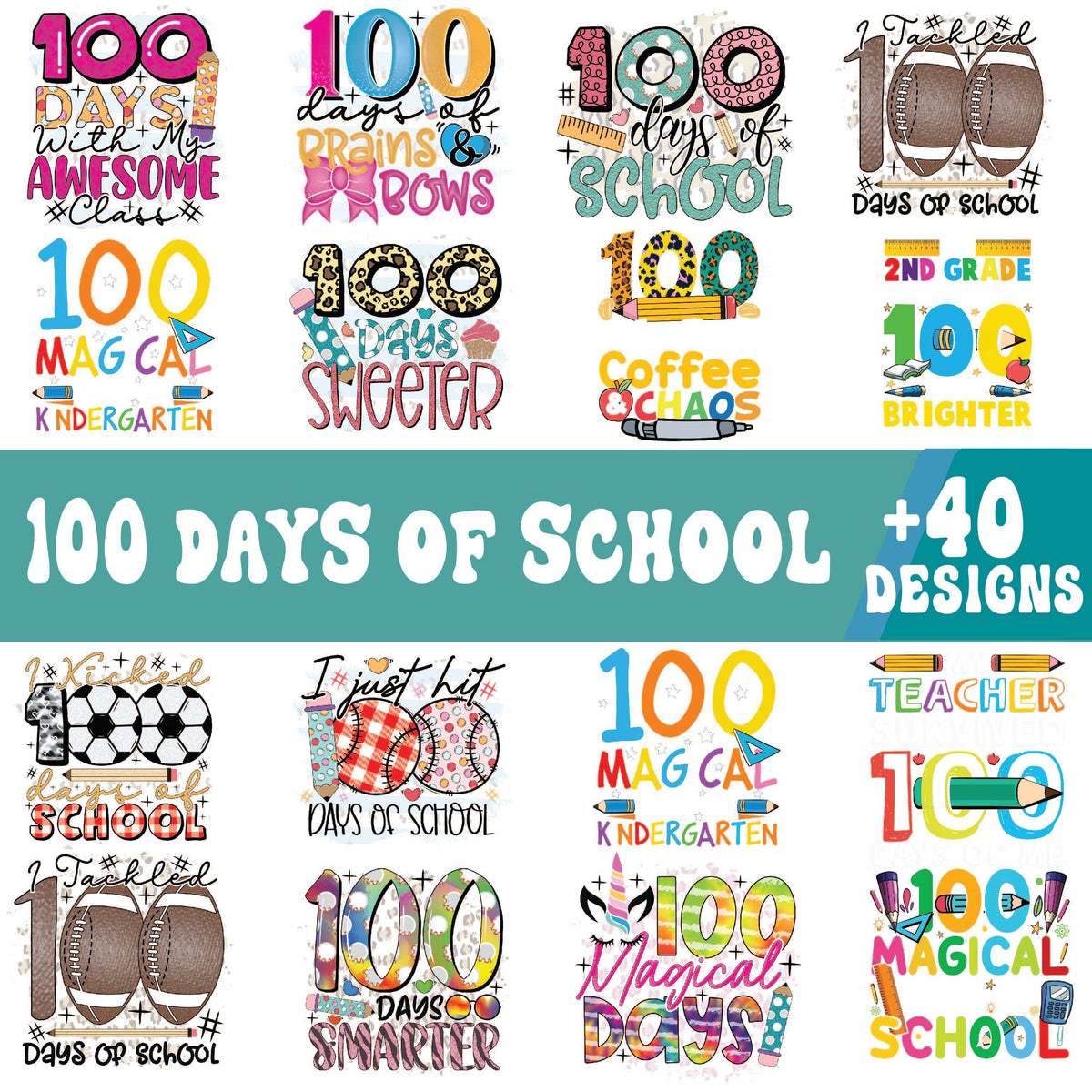 100 Days of School SVG bundle collage with colorful number 100 designs, footballs, a soccer ball and kindergarten sayings