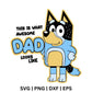 Bluey Dad SVG Free Cut File for Cricut & Silhouette