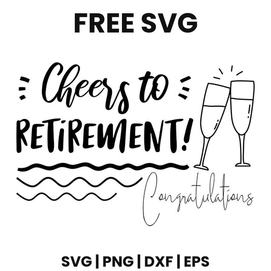 Cheers To Retirement SVG Free – Champagne Toast Cut File-8SVG