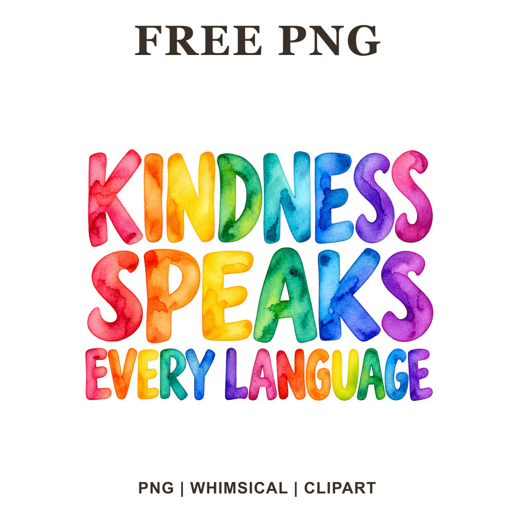 Whimsical Kindness Speaks Every Language Autism Clipart PNG
