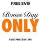 Bones Day Only SVG Free – Funny Skeleton Halloween Design