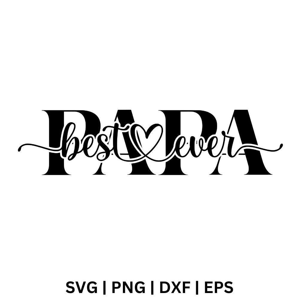 Best Papa Ever SVG Free File For Cricut or Silhouette-8SVG