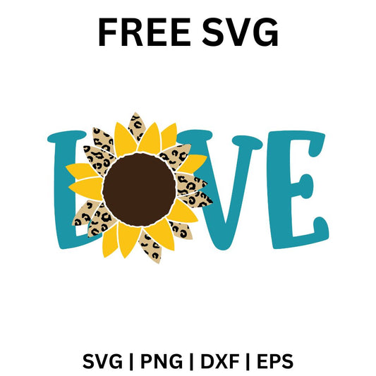 Love Sunflower SVG Free | Bold Text Floral Design for Cricut & Silhouette