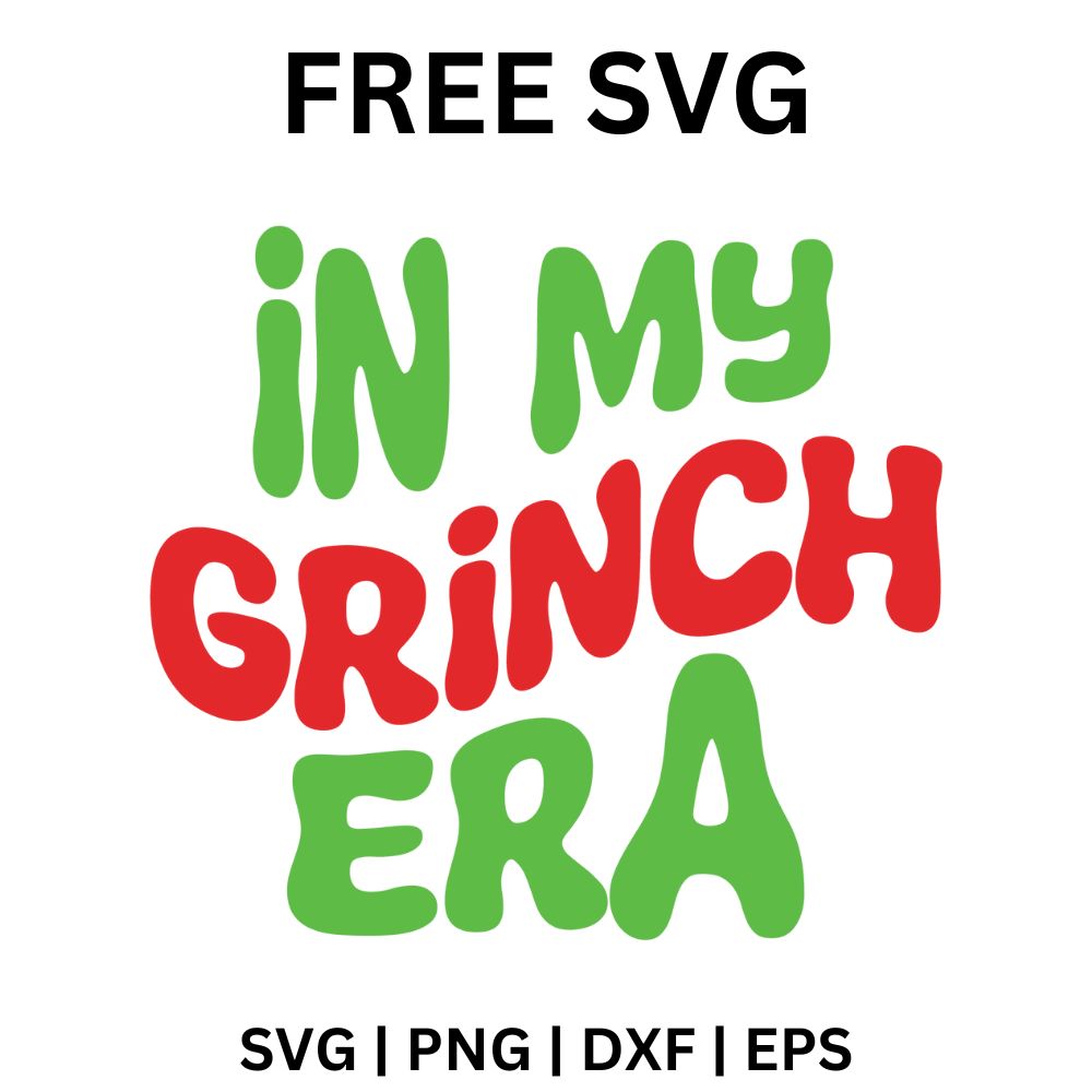 In My Grinch Era SVG Free Cut File for Cricut & Silhouette-8SVG