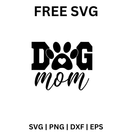 Dog Mom SVG Free | Bold Typography Pet Lover Design for Cricut & Silhouette