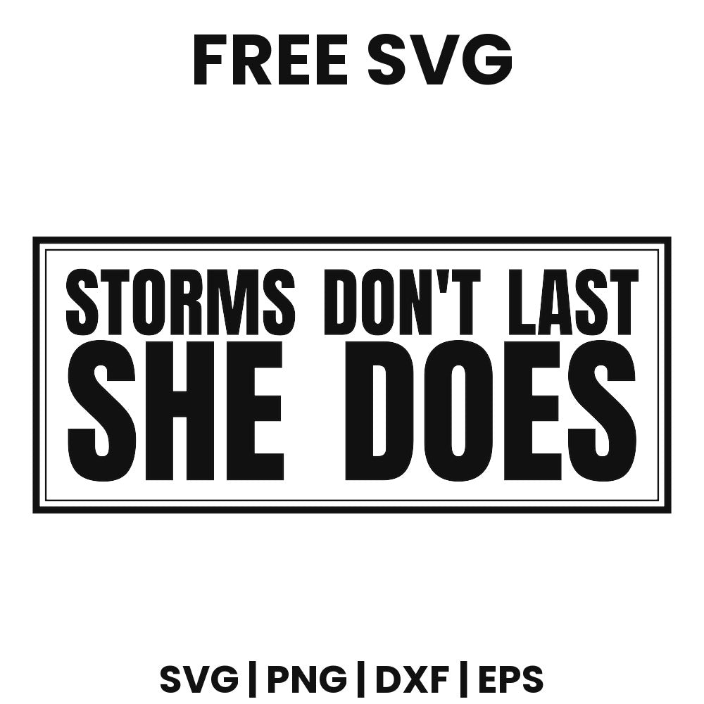 Storms Dont Last She Does SVG Free – Strong Women Quote Design
