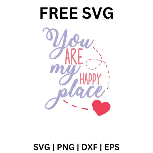 Happy Place SVG Free | You Are My Happy Place Beach Quote for Cricut & Silhouette