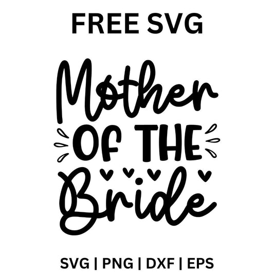 Mother of the Bride SVG Free Cut File for Cricut & Silhouette-8SVG