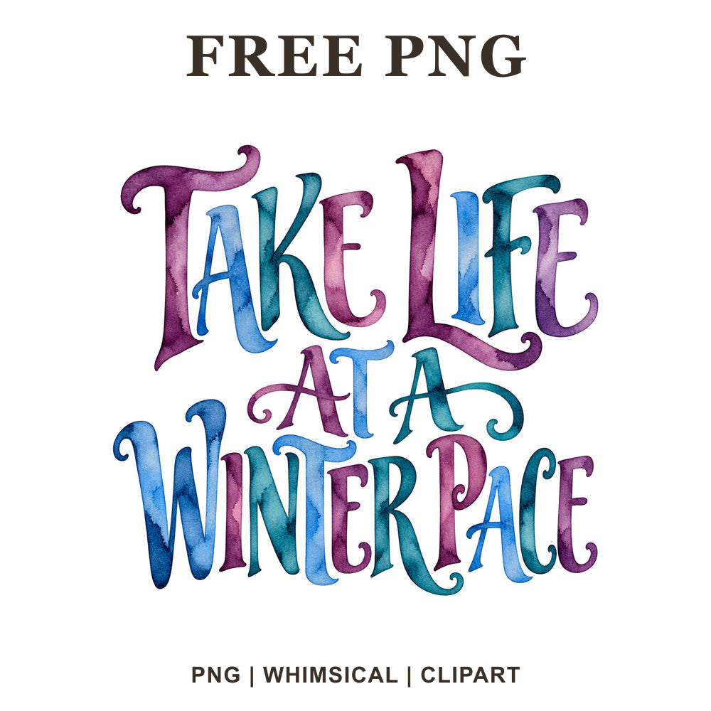 Whimsical Winter Pace Winter Quote Clipart PNG