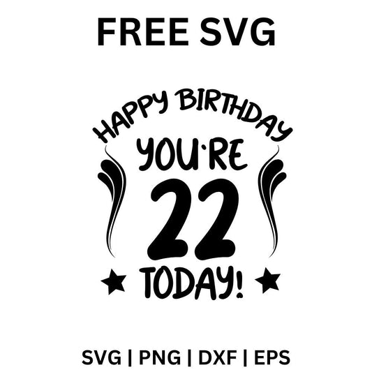 22nd Birthday SVG Free | Fun Birthday Design for Cricut & Silhouette