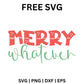 Merry Whatever SVG Free Cut File for Cricut & Silhouette-8SVG