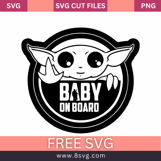 Yoda Baby On Board Svg Free Silhouette Cut File for Cricut- 8SVG