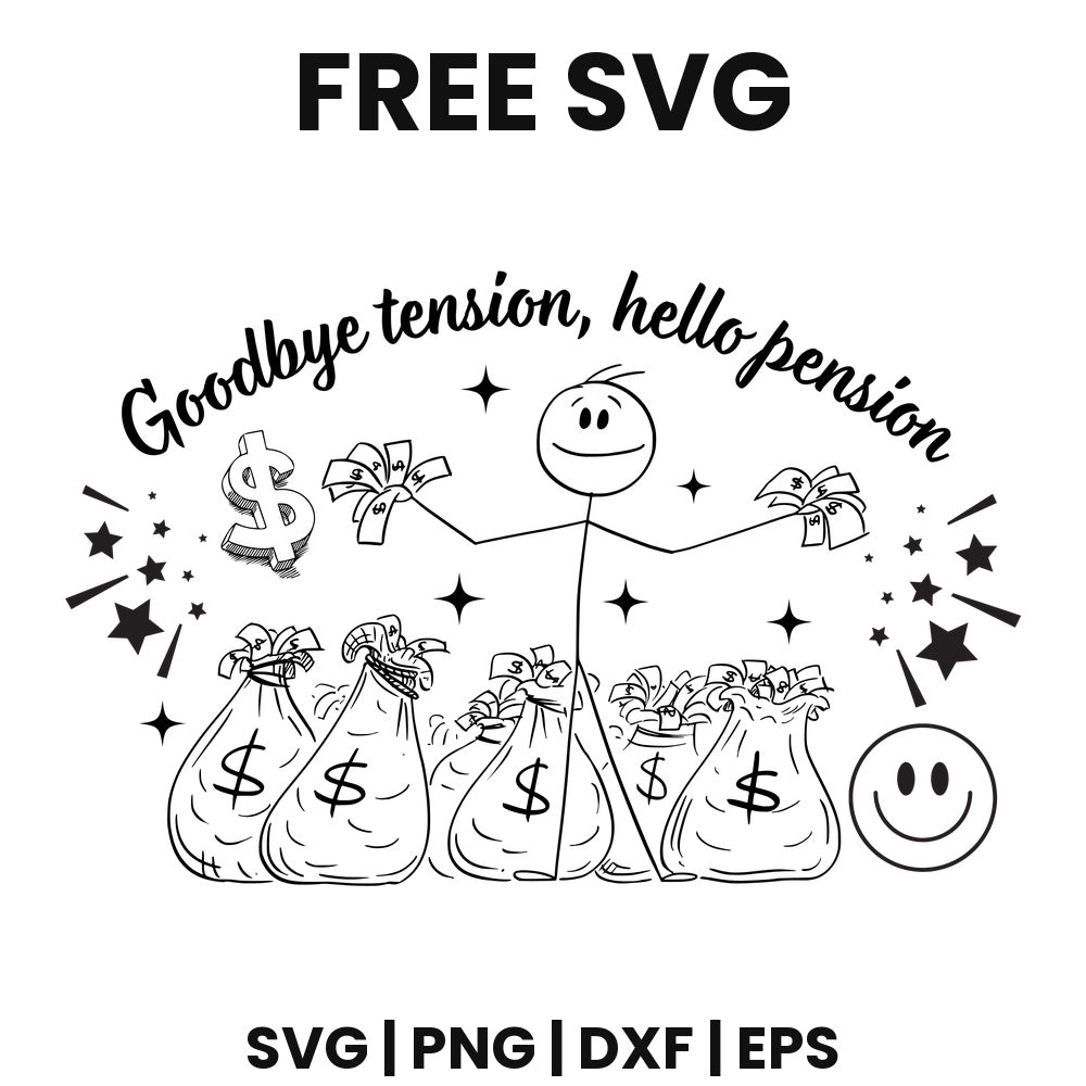Goodbye Tension Hello Pension SVG Free – Retirement Doodle Cut File-8SVG